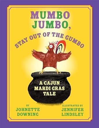 Mumbo Jumbo Stay Out of the Gumbo Book