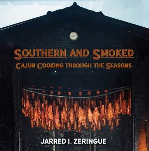 SOUTHERN AND SMOKED Cookbook