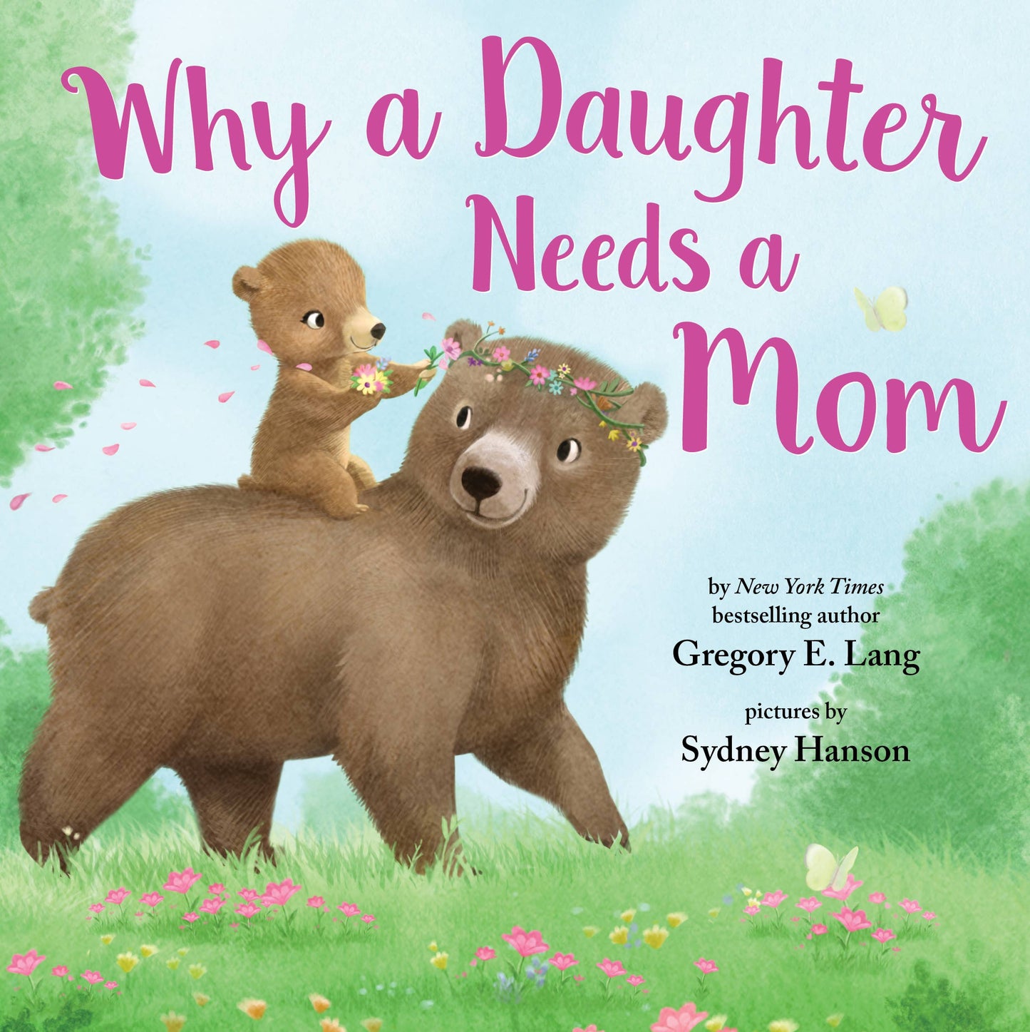 Why a Daughter Needs a Mom (Hardcover)